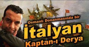 Kılıç Ali Paşa Osmanlı’da Bir İtalyan Kaptan-ı Derya Kılıç Ali Paşa